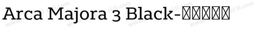 Arca Majora 3 Black字体转换